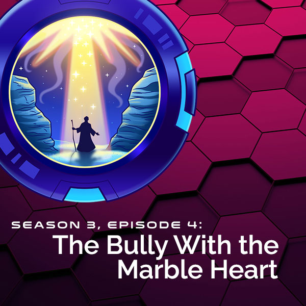 S3, E4: The Bully With The Marble Heart