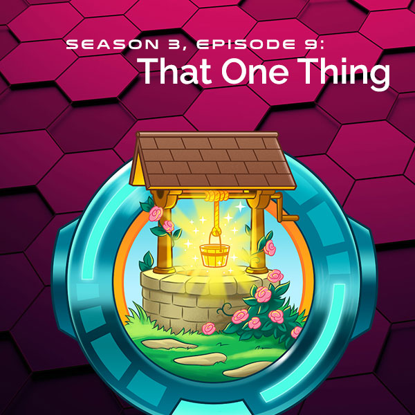 S3, E9: That One Thing