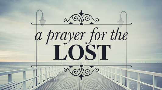 A Prayer for the Lost