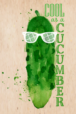 Cool as a cucumber