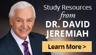 Study Resources from Dr. David Jeremiah - Learn More