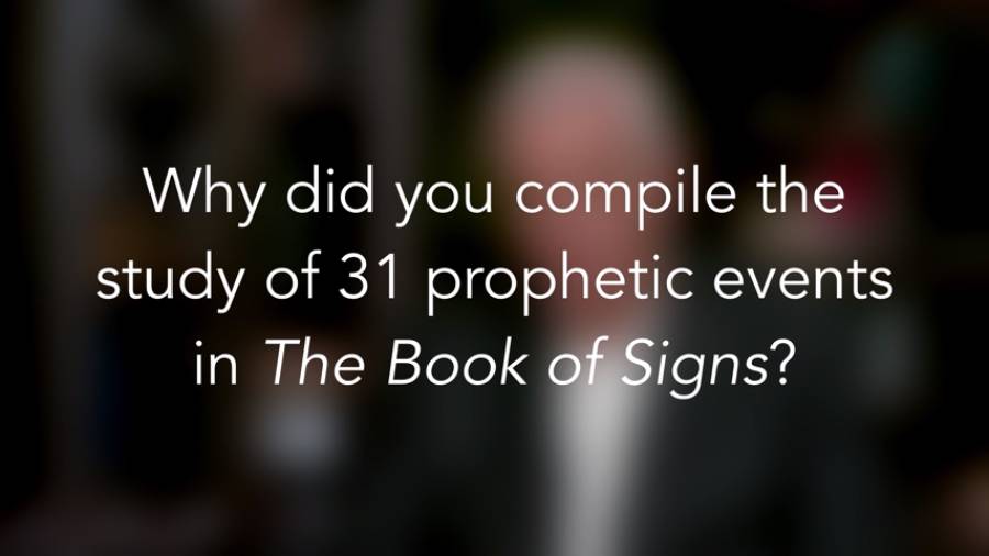 Why Did You Compile the Study of 31 Prophecy Events in the Book of Signs
